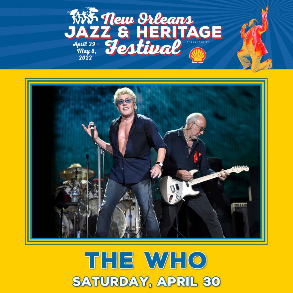 det sidste forpligtelse Høj eksponering The Who to appear at the New Orleans Jazz Fest 2022 - The Who