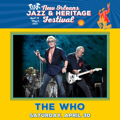 The Who to appear at the New Orleans Jazz Fest 2022 - The Who